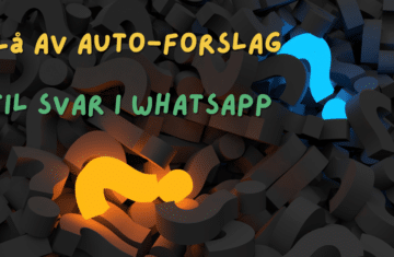 auto forslag til svar i whatsapp